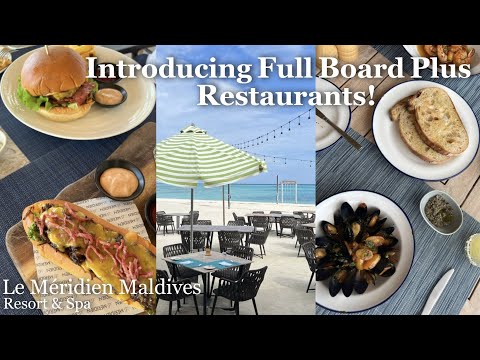 Maldives/Introducing Restaurants Very satisfying meal plan!/Le Méridien Maldives Resort Spa