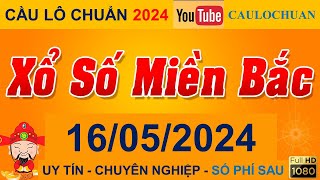 XSMB Minh Ngọc - Trực tiếp Xổ Số Miền Bắc - KQXS Miền Bắc ngày 16/05/2024, KQXS Hôm Nay, XSTT, XSKT