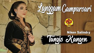 Tangis Kangen | Niken Salindry | Langgam Campursari ( Official Musik Video )