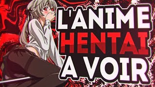 Lanime Hentai A Voir Absolument Sukari