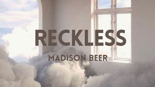 MADISON BEER- Reckless (lyrics)