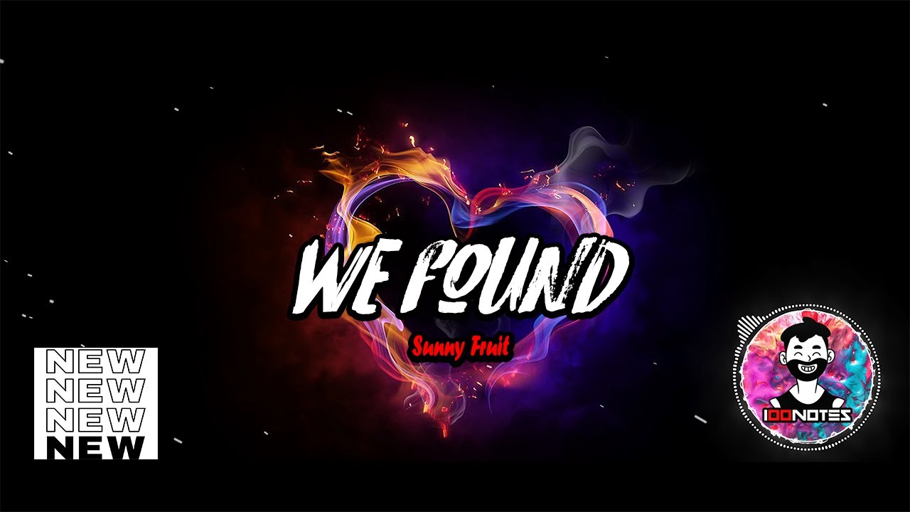 Sunny Fruit - We Found [100notes]