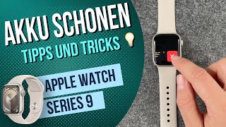 Apple Watch 9 - Akku schonen / Energiesparen - 8 Tipps • ⌚ •  • ⬆️ • Anleitung | Tutorial