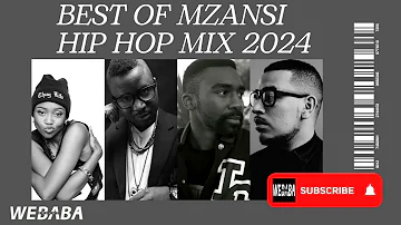 🔥Mzansi Hip Hop Mix 2024 | 20 Mar | Dj Webaba