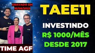 ?TAESA (TAEE11): INVESTI R$ 1000 POR MÊS | AGF MAIS | melhor plataforma para investir em ações