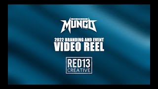 2022 Red 13 Creative X Mungo Creative Group | Brand & Event Video Reel