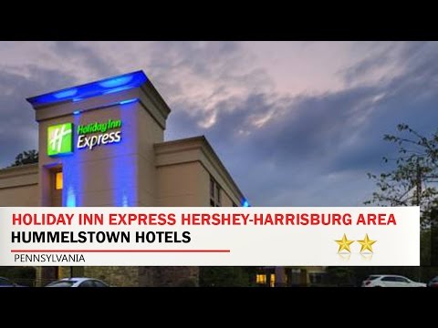 Holiday Inn Express Hershey-Harrisburg Area - Hummelstown Hotels, Pennsylvania