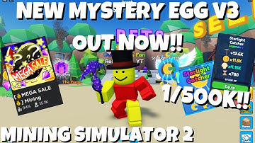 ❓NEW MYSTERY EGG V3 IS OUT NOW!! HATCHED 1/500K STARLIGHT CATCHER!! | Mining Simulator 2 | Roblox