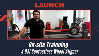 X931 | LAUNCH X-931 Contactless Wheel Aligner On-site Training | LAUNCH