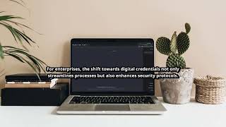 Verifiable Digital Credentials: Transforming Cybersecurity and Identity