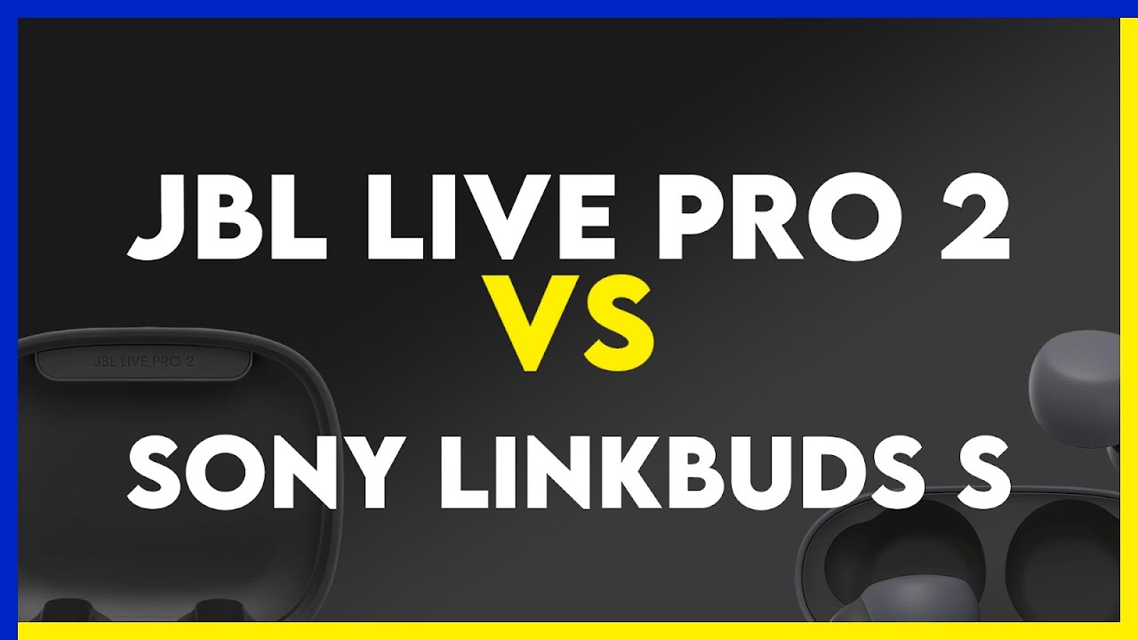 Review: Sony Linkbuds S vs JBL Live Pro 2