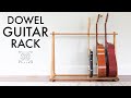 Building a MULTI Guitar Rack from Dowels - PLANS and TEMPLATE available!