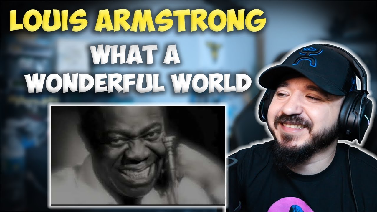 LOUIS ARMSTRONG - What A Wonderful World | REACTION