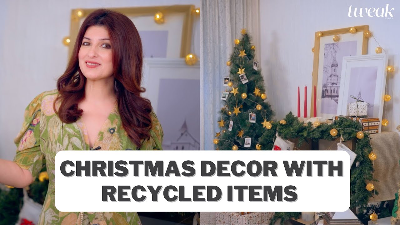Twinkle Khanna’s DIY Christmas decor ideas | Spacelift | Tweak India
