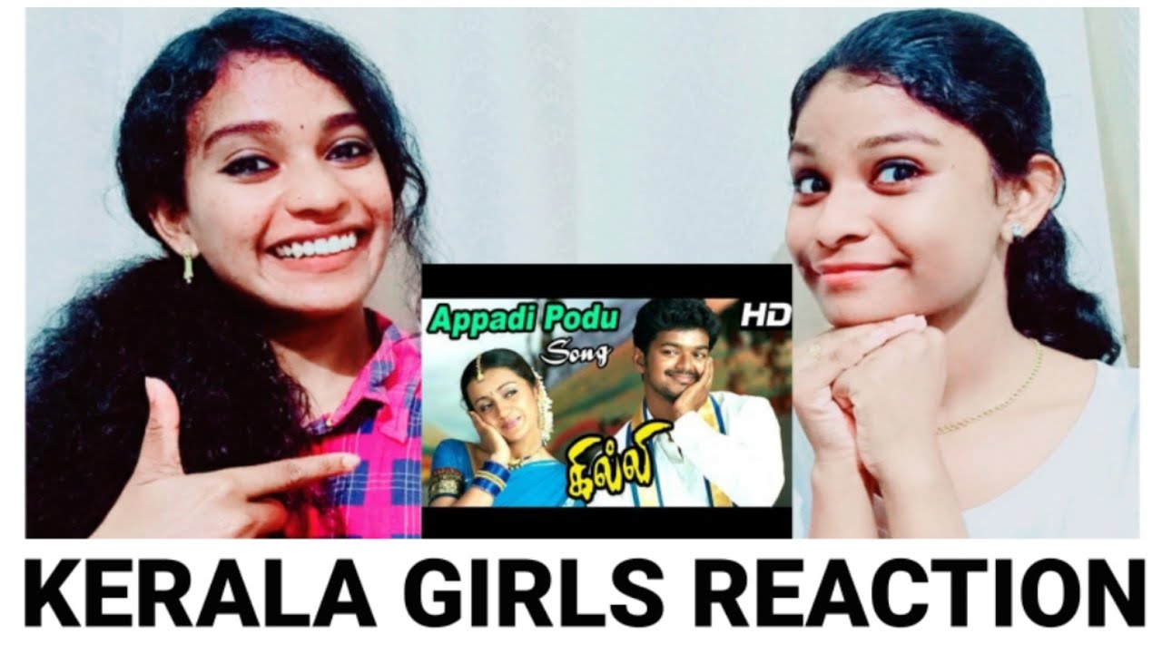 Gilli - Appadi Podu Video Song / KERALA GIRLS REACTION/#ThalapathyVijay/#Trisha/#LakshmizzWorld