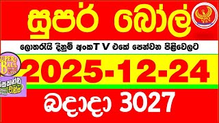 Super Ball 3027 20251224 Today Dlb Lottery Result      3027 Dlb