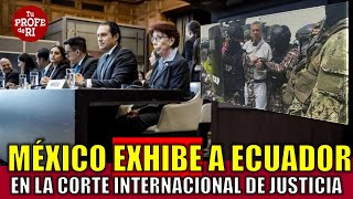 ÚLTIMA HORA: #MÉXICO REVIENTA A #ECUADOR EN LA CORTE INTERNACIONAL. ¿QUÉ SANCIONES VIENEN?