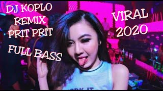 DJ PRIT PRIT FULL BASS VIRAL 2020