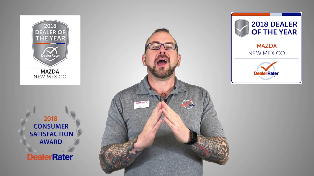 2018 Dealer of the Year Quality Mazda Highest Rated Dealership in Albuquerque