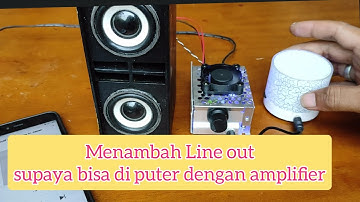 Tutorial menambah line out pada musik box