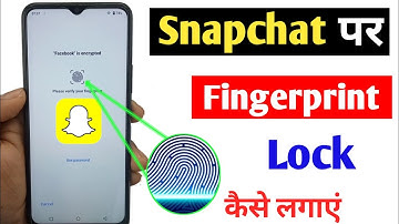 Snapchat app par fingerprint lock Kaise lagaye /how to set fingerprint lock on Snapchat /Snapchat