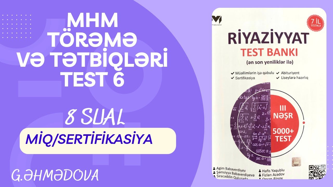 MHM Törəmə və tətbiqləri Test 6-dan 8 sualın izahı #miq  #sertifikasiya @gunayehmedovariyaziyyat