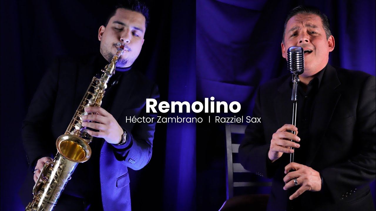 Remolino - Razziel Sax | Héctor Zambrano