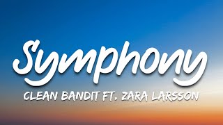 Symphony - Clean Bandit feat. Zara Larsson (Lyrics)