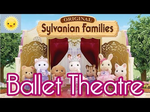 SYLVANIAN FAMILIES BALLET THEATRE - andiamo a teatro a vedere le ballerina conigliette!