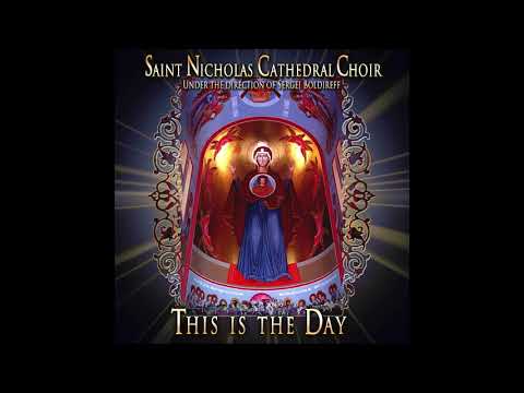 St. Nicholas Cathedral Choir 20 The Anaphora   N  Kedrov, Sr