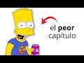 Los Episodios PEOR CALIFICADOS de los Simpsons