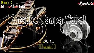 Download lagu Karaoke Meggy Z Mata Air Cinta Karaoke Meggy Z Mata Air Cinta