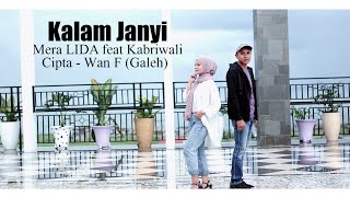 Lagu Gayo 2021 - Kalam Janyi - Mera Lida feat Kabriwali Cipta Wan F Galeh (Official Music Video)