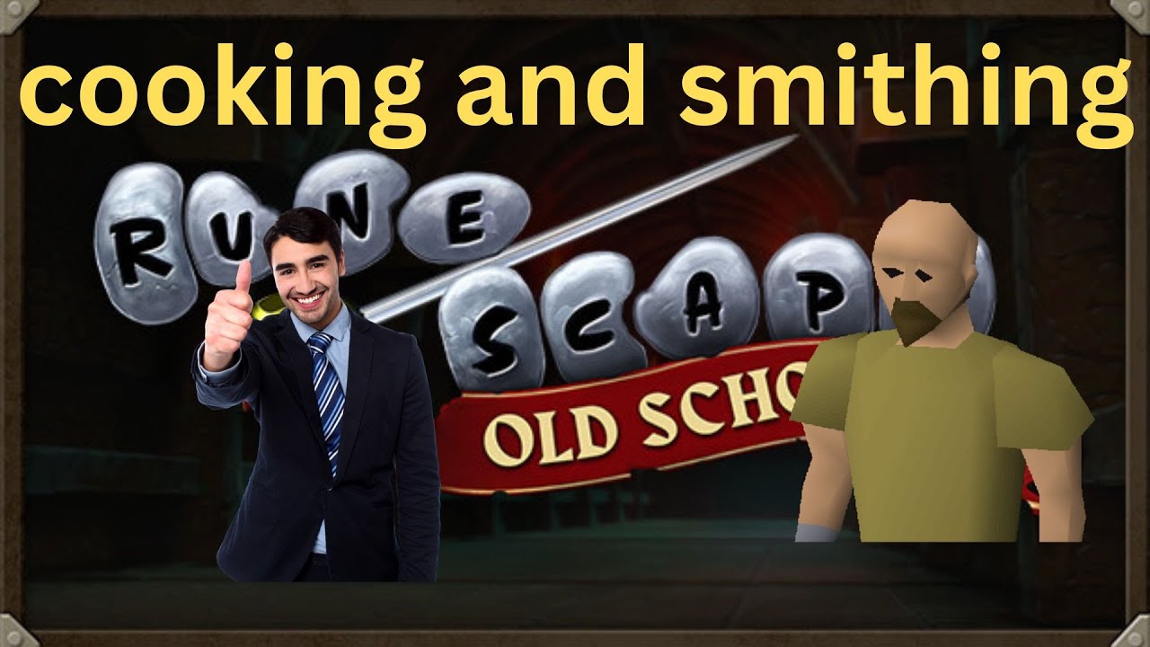 best low level cooking and smithing training spots