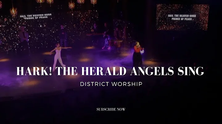 Hark! The Herald Angels Sing  | Live | District Worship