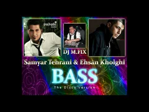 Samyar&Ehsan Ft. DJ M.FIX - Bass (Disco Version)