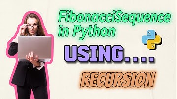 Fibonacci Sequence in python : The Code That Changed Math Forever