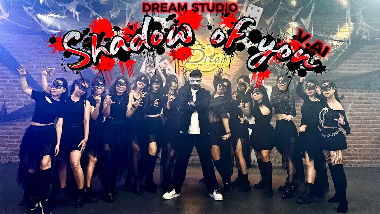 SHADOW OF YOU - V.AI | Dance Fitness | DREAM STUDIO - YouTube