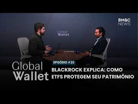BlackRock and ETFs: Why They Are the Future of International Investing | GLOBAL WALLET