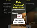 Daily Pharma Exam Series 💊 | Q7 | #PharmaShorts