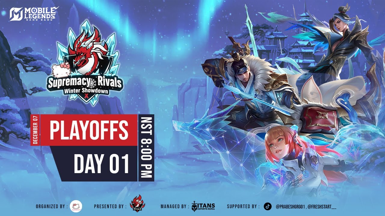 Supremacy Rivals : Winter Showdown | Playoffs | Day 1