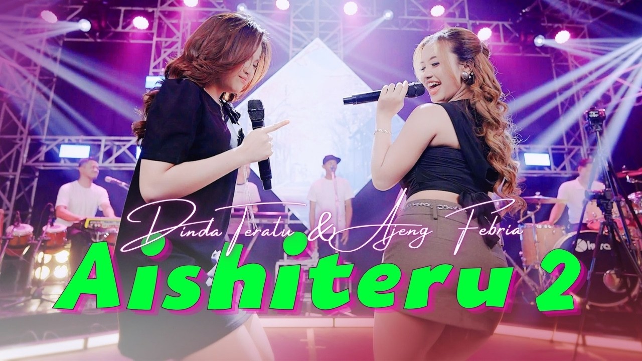 AJENG FEBRIA ft DINDA TERATU - AISHITERU 2 ( Official Music Video Lyric )