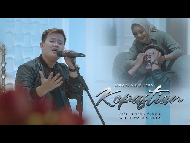 Juned Kancil - Kepastian (Official Music Video) class=