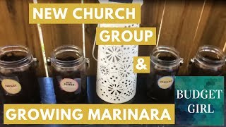New church group and growing marinara? VLOG -$998