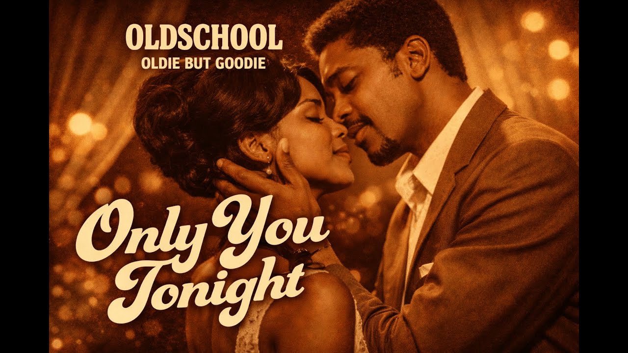 🎶 Only You Tonight – Oldschool Oldie but Goodie (60s Soul Style)