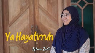 Ya Hayatirruh By Iqlima Zulfa