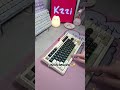 @KZZI-OFFICIAL k75 lite unboxing #typingasmr #mechanicalkeyboard #unboxingvideo