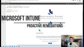 Getting Started with Microsoft Intune Proactive Remediations