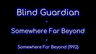 Blind Guardian - Somewhere Far Beyond lyrics (Somewhere Far Beyond)