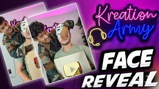 KREATION ARMY OFFICIAL FACE REVEAL🔥